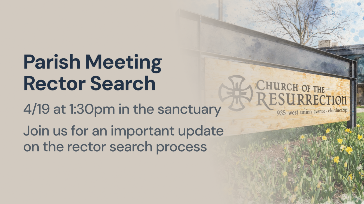 For The Rector Parish Meeting: Rector Search Process – Church of the Resurrection